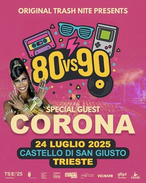 ORIGINAL TRASH NITE CON CORONA special guest GIOVEDÌ 24 LUGLIO