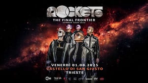 VENERDÌ 1° AGOSTO FA TAPPA A TRIESTE “THE FINAL FRONTIER”