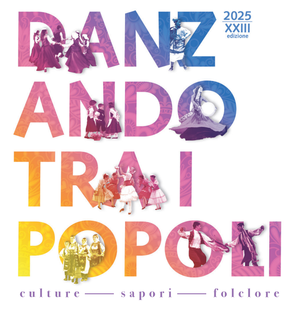 DANZANDO TRA I POPOLI  Dal 28 al 31 agosto Blessano accoglie il mondo con il XXIII festival folkloristico internazionale