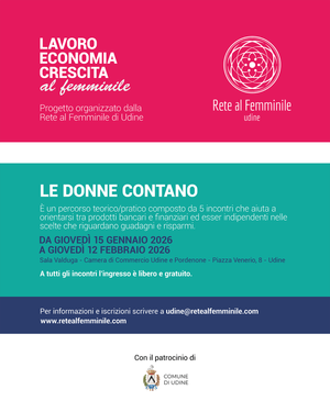 Rete al Femminile di Udine e Banca d'Italia: "Le donne contano"