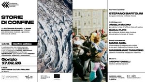 BORDER STORIES / STORIES DI CONFINE - Quattro incontri sul territorio e un concorso giornalistico internazionale per riflettere sulla dimensione mutevole di confine