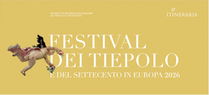 Festival dei Tiepolo e del Settecento in Europa - dal 5 marzo in Friuli Venezia Giulia