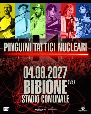 PINGUINI TATTICI NUCLEARI - Annunciato il tour negli stadi nel 2027. Il via il 4 giugno da Bibione