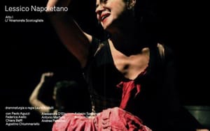 NAPOLI : Dal 26 al 29 marzo - LESSICO NAPOLETANO LI 'NNAMORATE SCORCOGLIATE da Pietro Trinchera DRAMMATURGIA E REGIA Laura Angiulli - una produzione Galleria Toledo