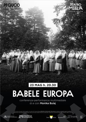 BABELE EUROPA sabato 23 maggio ore 20.30 Teatro Miela TRIESTE