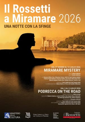 IL ROSSETTI A MIRAMARE 2026: un nuovo spettacolo in linea con la mostra regalerà suggestioni...egizie! Prima il 27 giugno