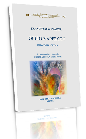 È uscito il libro: OBLIO E APPRODI di FRANCESCO SALVADOR
