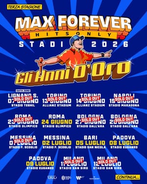 MAX PEZZALI // AL VIA IL 7 GIUGNO CON LA DATA ZERO DI LIGNANO SABBIADORO @ STADIO TEGHIL "MAX FOREVER GLI ANNI D'ORO - STADI