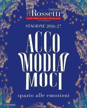 Svelata la Stagione 2026-2027 del Teatro Stabile del Friuli Venezia Giulia