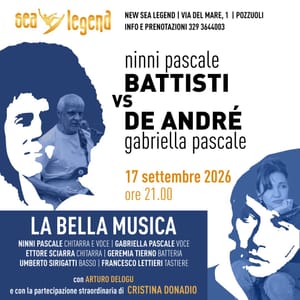 CRISTINA DONADIO È LA SPECIAL GUEST DI “BATTISTI vs DE ANDRÉ” AL NEW SEA LEGEND DI POZZUOLI
