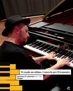NEI SUONI DEI LUOGHI - Domenica 27 settembre al Forte di Osoppo il concerto del pianista Dario Dal Molin
