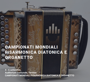 TARVISIO // DAL 4 AL 6 SETTEMBRE A TARVISIO IL MONDIALE DI ORGANETTO E FISARMONICA DIATONICA