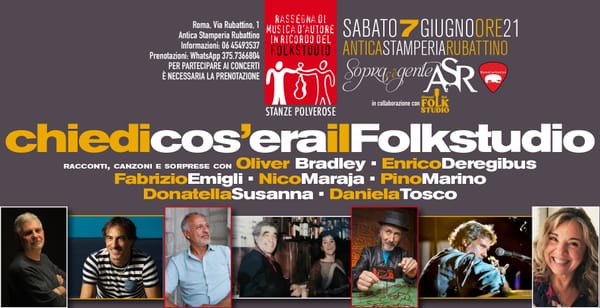 “CHIEDI COS’ERA IL FOLKSTUDIO” IL 7 GIUGNO ALL’ANTICA STAMPERIA RUBATTINO DI ROMA
